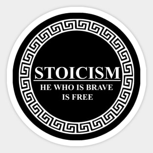 Stoicism He Who is Brave is Free Seneca Quote Sticker